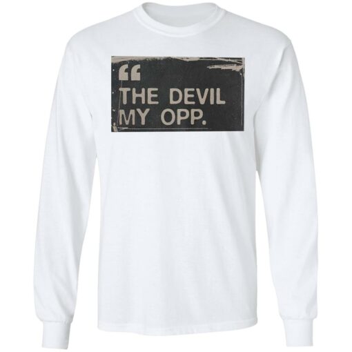 the devil my opp shirt $19.95