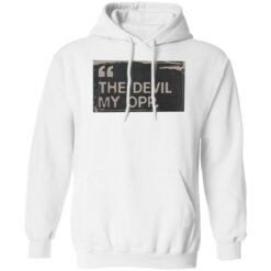 the devil my opp shirt $19.95