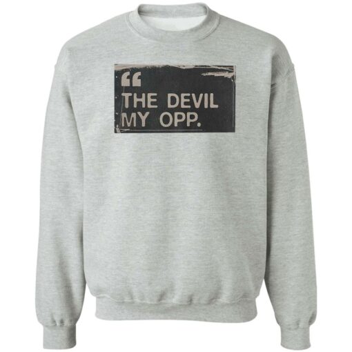 the devil my opp shirt $19.95