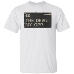 the devil my opp shirt $19.95 redirect06272022220613 6