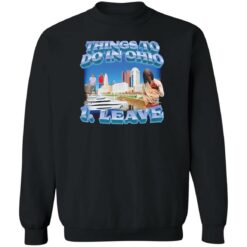Things to do in Ohio 1 leave shirt $19.95 redirect06292022220615 4