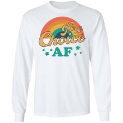 Pro choice af shirt $19.95