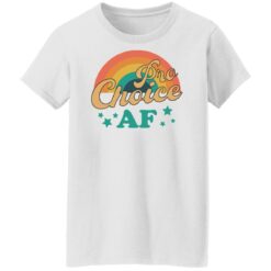 Pro choice af shirt $19.95