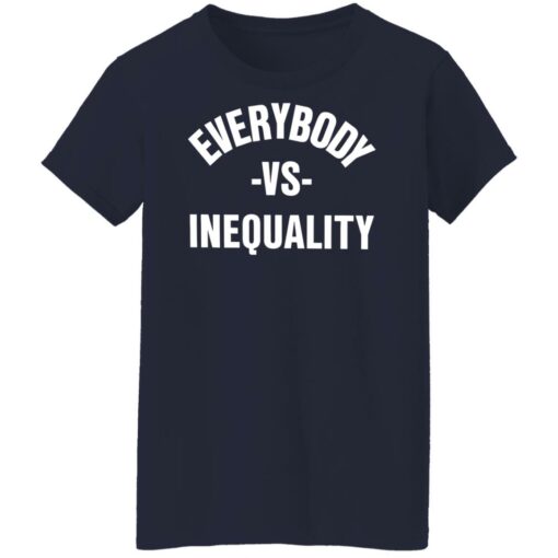 Everybody vs inequality shirt $19.95 redirect06302022030629 9
