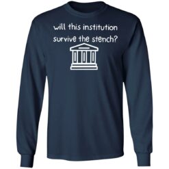 Will this institution survive the stench shirt $19.95 redirect07012022050753 1