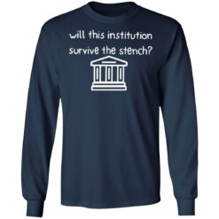 Will this institution survive the stench shirt $19.95