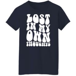 Lost in my own thoughts shirt $19.95 redirect07032022230703 8