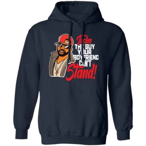 Tucka the guy your boyfriend can’t stand shirt $19.95