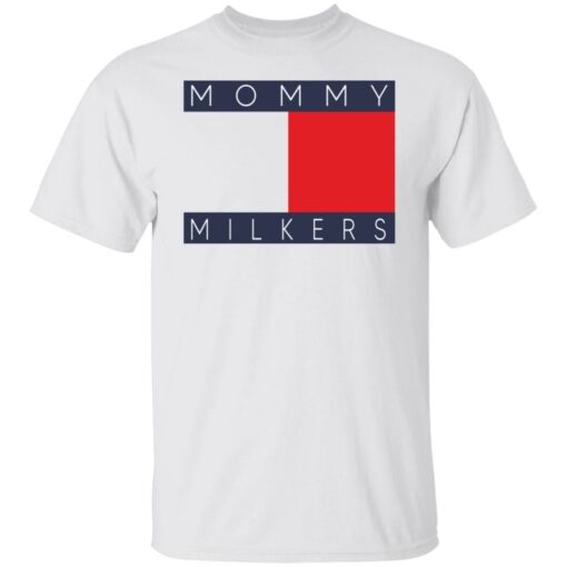 Mommy Milkers shirt $19.95