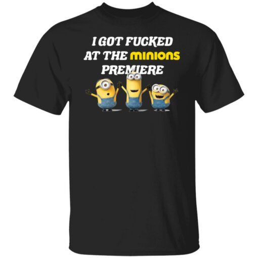 I got f*cked at the minions premiere shirt $19.95 redirect07132022050708 6