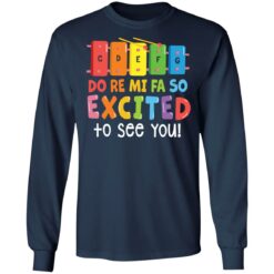 Cdefg do re mi fa so excited to see you shirt $19.95 redirect07142022030747 1