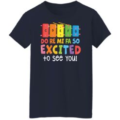 Cdefg do re mi fa so excited to see you shirt $19.95 redirect07142022030747 9