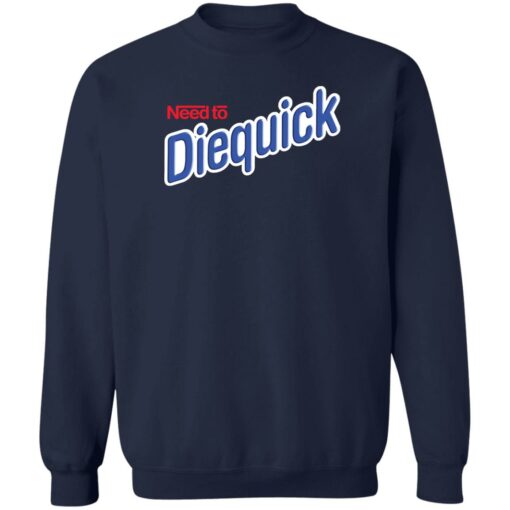 Need to diequick shirt $19.95 redirect07172022230706