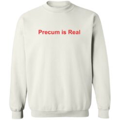 Precum is real shirt $19.95 redirect07192022040717 5