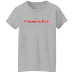 Precum is real shirt $19.95 redirect07192022040717 9
