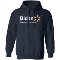 B*den pay more live worse shirt $19.95