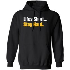 Lifes short stay hard shirt $19.95 redirect07202022010711 2