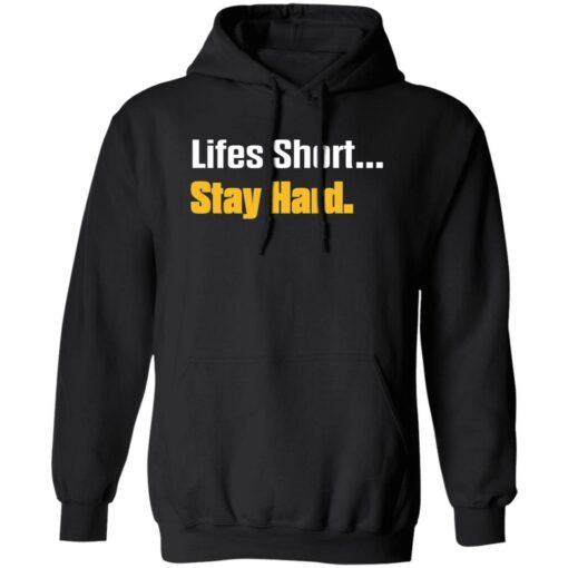 Lifes short stay hard shirt $19.95 redirect07202022010711 2