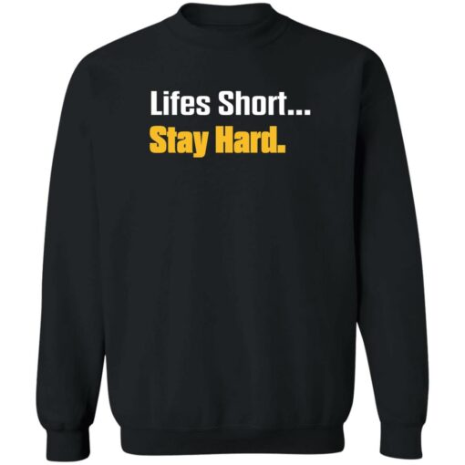 Lifes short stay hard shirt $19.95 redirect07202022010711 4