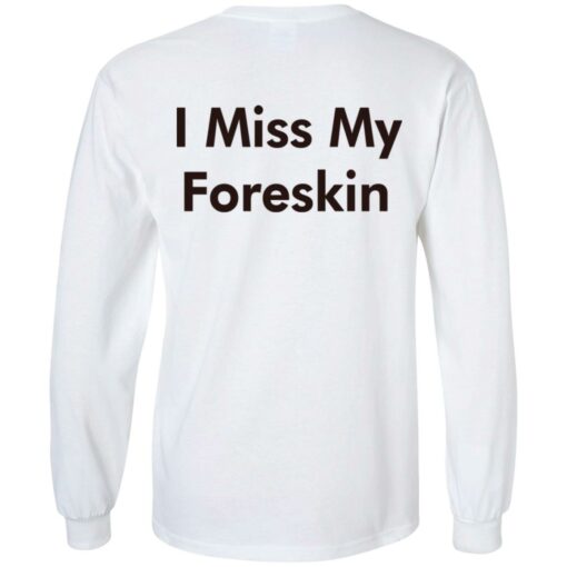 I miss my foreskin shirt $19.95 redirect07202022020702 1