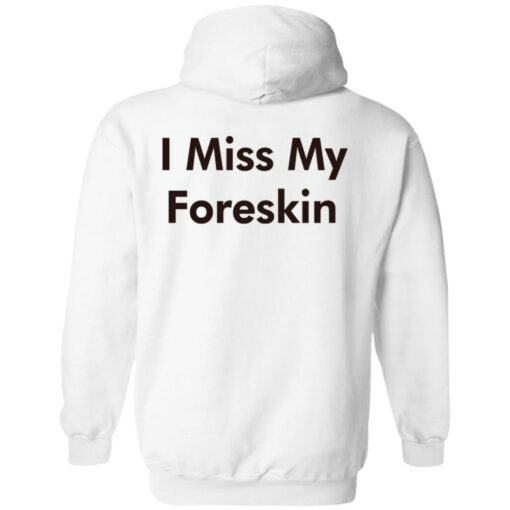 I miss my foreskin shirt $19.95 redirect07202022020702 3