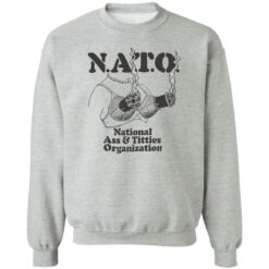 Boob nato national a** and titties organization shirt $19.95