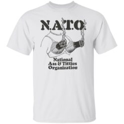 Boob nato national a** and titties organization shirt $19.95 redirect07282022220711 6