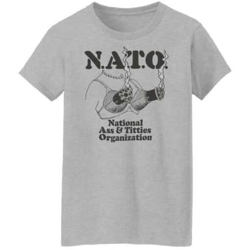 Boob nato national a** and titties organization shirt $19.95