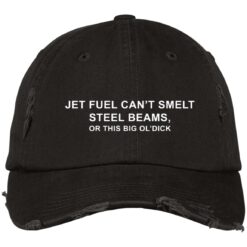Jet fuel can’t smelt steel beams or this big ol’dick hat, cap $24.95