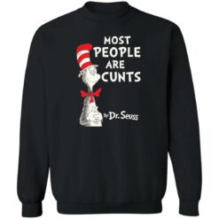 Most people are c*nts by Dr Seuss shirt $19.95 redirect08012022050854 4