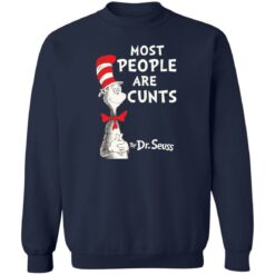 Most people are c*nts by Dr Seuss shirt $19.95 redirect08012022050854 5