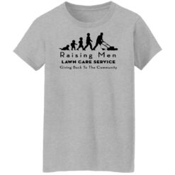 Raising men lawn care service giving back to the community shirt $19.95 redirect08022022030847 9