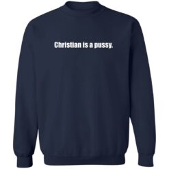 Christian is a pussy shirt $19.95 redirect08032022230859 5