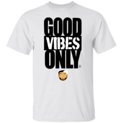 Good vibes only shirt $19.95 redirect08072022220858 6