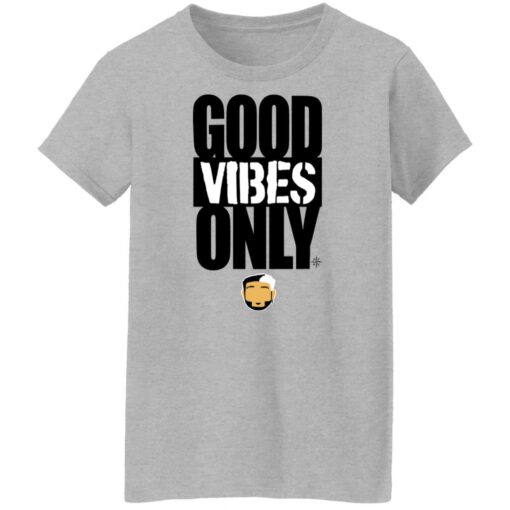 Good vibes only shirt $19.95 redirect08072022220858 9