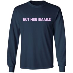 But her emails shirt $19.95