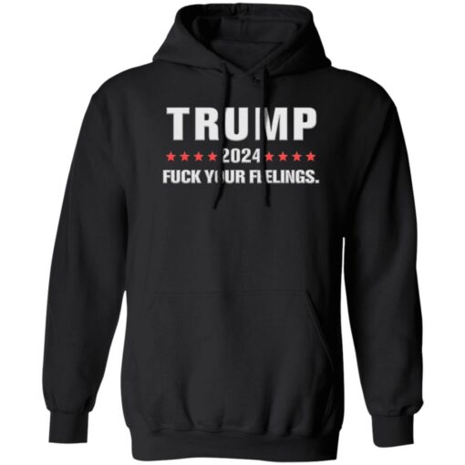 Tr*mp 2024 f*ck your feelings shirt $19.95 redirect08112022010819 2