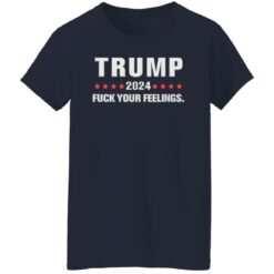 Tr*mp 2024 f*ck your feelings shirt $19.95 redirect08112022010819 9