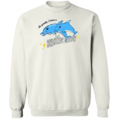 Dolphin be gentle i have a sensitive tummy shirt $19.95 redirect08112022030859 5