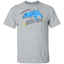 Dolphin be gentle i have a sensitive tummy shirt $19.95