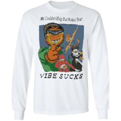 Garfield we couldn’t help but notice your vibe sucks shirt $19.95 redirect08152022040834 1