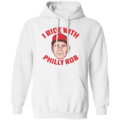 I Ride with Philly Rob shirt $19.95