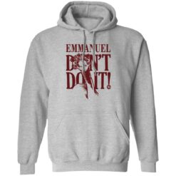 Emu emmanuel don’t do it shirt $19.95 redirect08302022230819 2