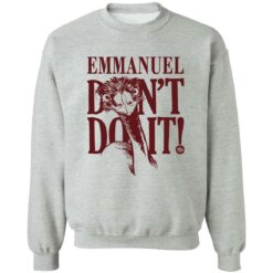Emu emmanuel don’t do it shirt $19.95 redirect08302022230819 4
