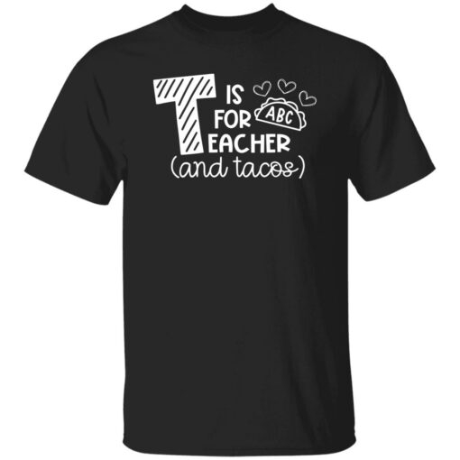 T is for abc teacher and tacos shirt $19.95 redirect09052022050943 4