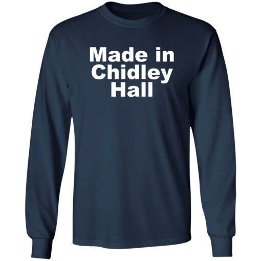 Made in Chidley Hall shirt $19.95