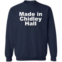 Made in Chidley Hall shirt $19.95 redirect09072022000953 2