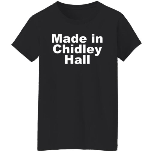 Made in Chidley Hall shirt $19.95 redirect09072022000953 5
