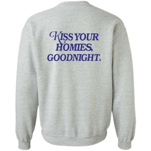 Kiss your homies goodnight shirt $19.95 redirect09072022010912 3