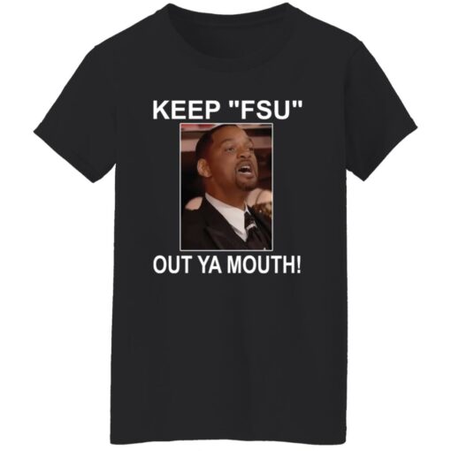 Keep fsu out ya mouth shirt $19.95 redirect09092022040944 1